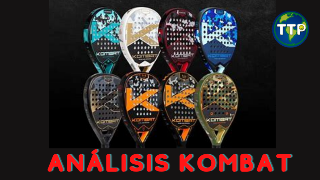 Análisis de palas Kombat