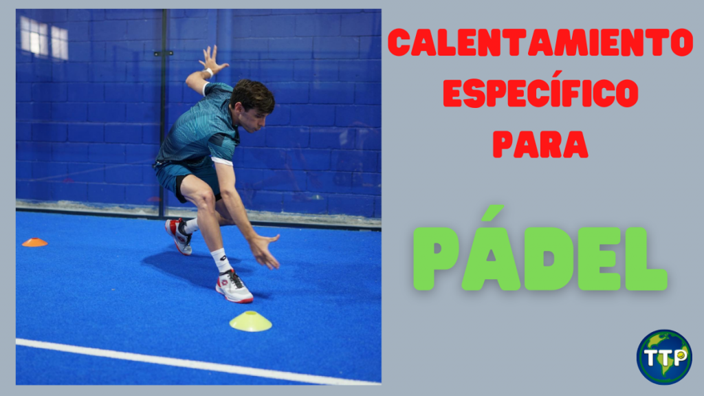 Calentamiento específico para pádel
