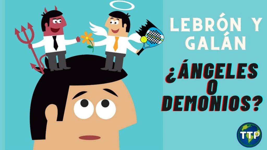 Polémica entre Lebrón y Galán y Sanyo y Tapia