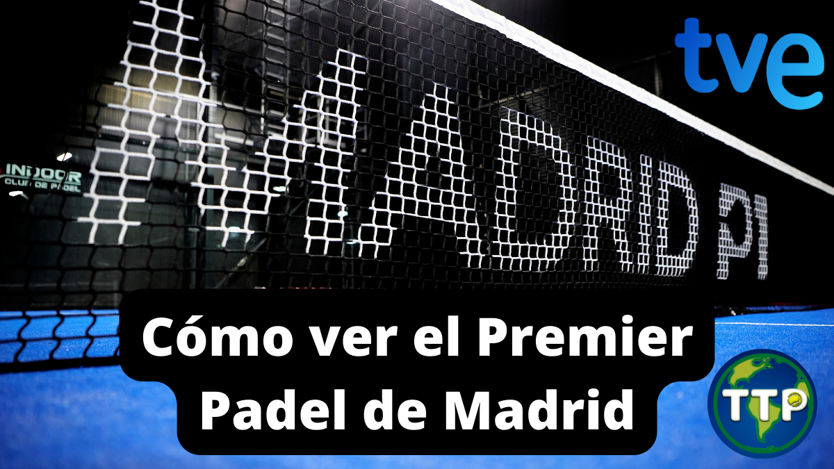TVE Premier Padel Madrid