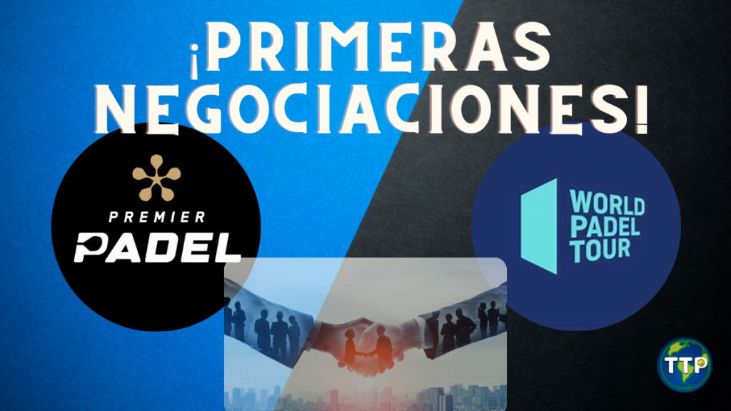 Primeras negociaciones entre WPT y Premier Padel