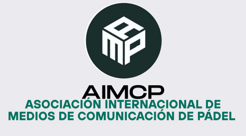 Asociación Internacional de Medios de Comunicación de Pádel (AIMCP)